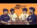 MEN Podcast Part 1 Wid Gowtham Gokul Sri Vishnu Sakthi