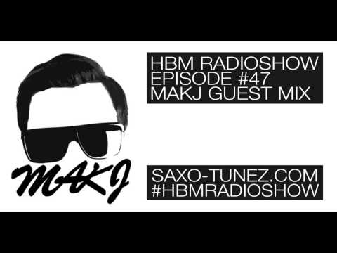 MAKJ - HBM Radioshow #47