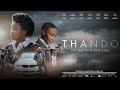 ‘Thando’ official trailer