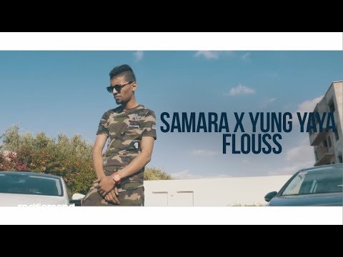 Samara x Yung Yaya - Flouss