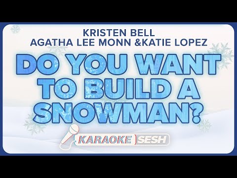 Do You Want To Build A Snowman (Karaoke) from ‘Frozen’