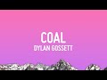 1 Hour |  Dylan Gossett - Coal (Lyrics)  - RhythmLines Lyrics