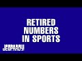 Retired Numbers In Sports Category JEOPARDY