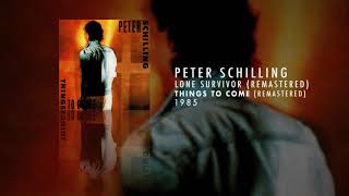 Peter Schilling - Lone Survivor (Remastered)