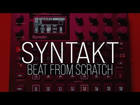 Elektron Syntakt Beat From Scratch Tutorial