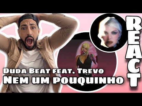 Gringo reagindo 😁😍 Duda Beat feat. Trevo - Nem Um Pouquinho (Clipe Oficial) REACT @DUDABEAT