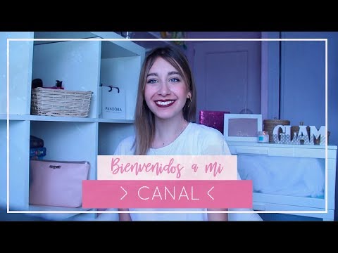 · BIENVENIDOS A MI CANAL · NEREA DIAZ VLOG