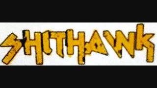 ShitHawk   Wasted Wanted