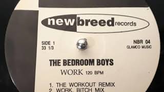 The Bedroom Boys ‎– Work (The Workout Remix)
