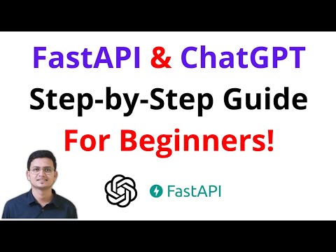 Beginner's Guide to FastAPI & OpenAI ChatGPT API Integration | Code