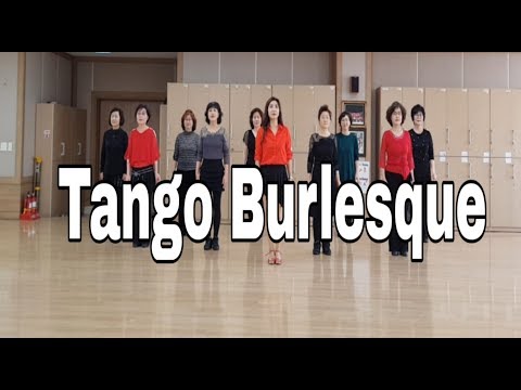 Tango Burlesque Line Dance( Improver) 윤은희 (Eun Hee Yoon)