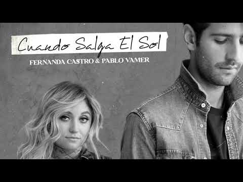 Cuando Salga El Sol - Fernanda Castro & Pablo Vamer (Audio Oficial de la Telenovela La Desalmada)