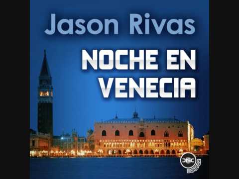 Jason Rivas - Noche en Venecia (Dr. Kucho! & Juan Serrano Remix)
