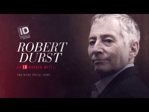 Robert Durst: An ID Murder Mystery