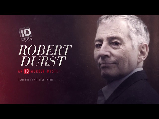 Robert Durst: An ID Murder Mystery