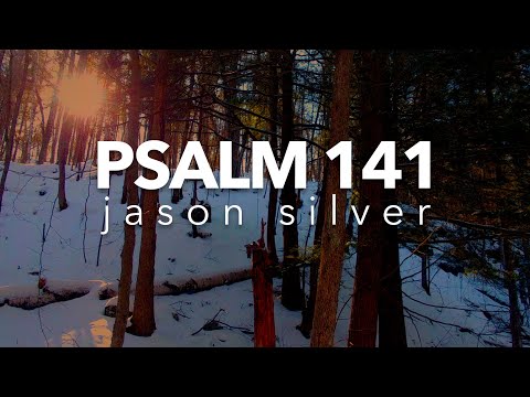 🎤 Psalm 141 Song - Delicacies - Scripture Song