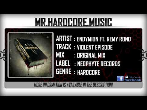 Endymion ft. Remy Rond - Violent Episode (FULL) [HQ|HD]