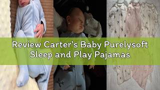 Review Carter's Baby Purelysoft Sleep and Play Pajamas