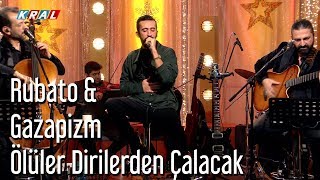 Rubato &amp; Gazapizm - Ölüler Dirilerden Çalacak