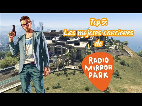 Top 5: Las mejores canciones de Radio Mirror Park | GTA V