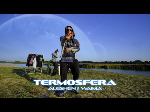 ALESHEN x WAIMA - TERMOSFERA