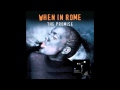 WHEN IN ROME - THE PROMISE (EXTENDED ...