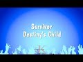 Survivor - Destiny's Child (Karaoke Version)