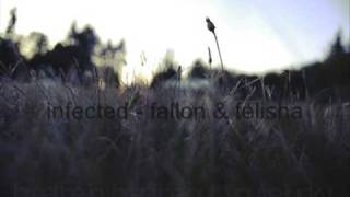 infected - fallon & felisha