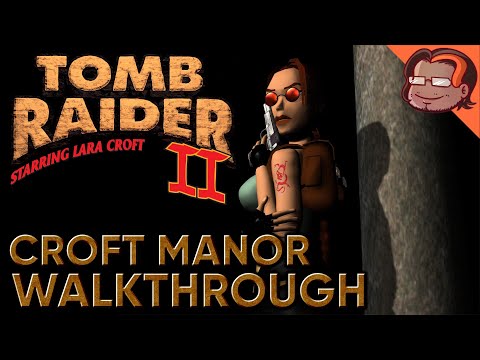 Tomb Raider II Walkthrough - Croft Manor