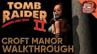 Tomb Raider II Walkthrough - Croft Manor [Widescreen][PC]