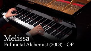 Melissa - Fullmetal Alchemist OP1 [Piano]