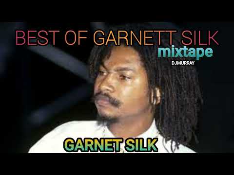 Garnet Silk  Reggae MIXTAPE  2022 Best of Garnet Silk  Reggae culture MIXTAPE