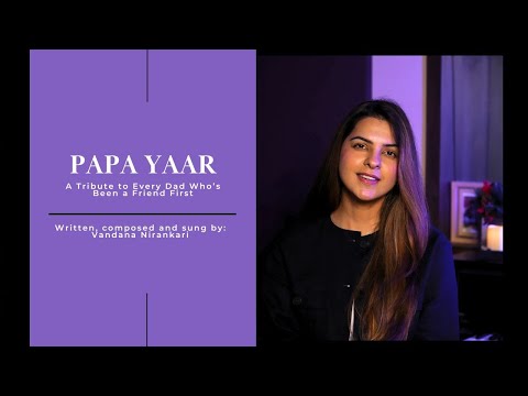 Papa Yaar | Vandana Nirankari | Originals