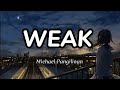 Weak - SWV  |  Michael Pangilinan (Lyrics)