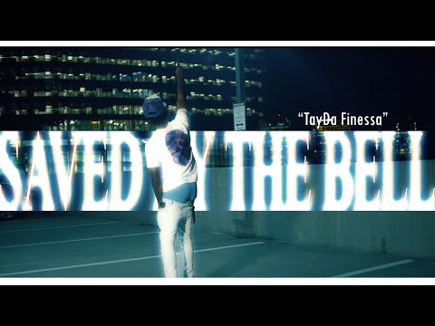 TayDaFinessa "Saved By The Bell" (Directed By GottiShotThis)