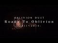 OBLIVION DUST - 「Roads to Oblivion」-TEASER- 