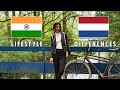 How different is an Indian's Life in Netherlands? || Lifestyle India vs Netherlands || India