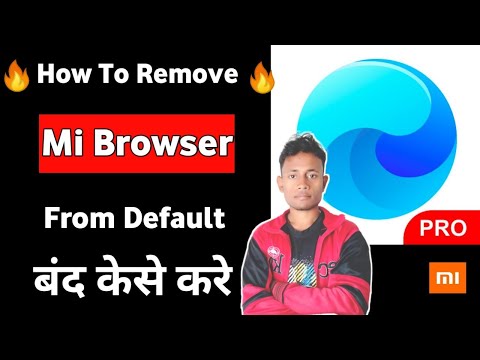 How To Remove Mi Browser From Default
