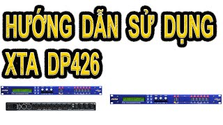 Video thumbnail for Hướng dẫn sử dụng Control (Crossover) XTA DP426 by Mạnh Cường Đắk Nông SOUND