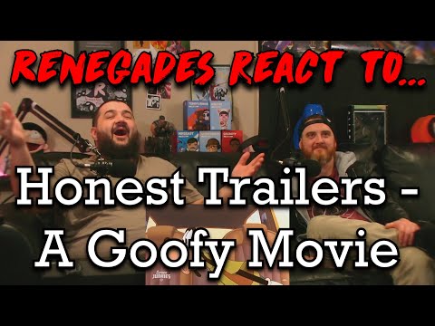 Renegades React to... Honest Trailers - A Goofy Movie by: @screenjunkies