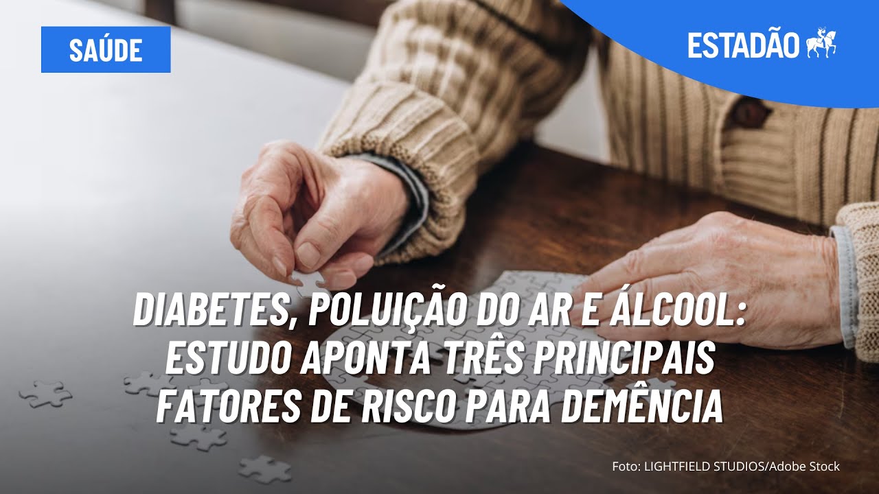 Diabetes, poluição do ar e álcool: estudo aponta três principais fatores de risco para demência