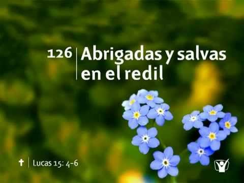 126 Abrigadas y salvadas en el redil - Nuevo Himnario Adventista