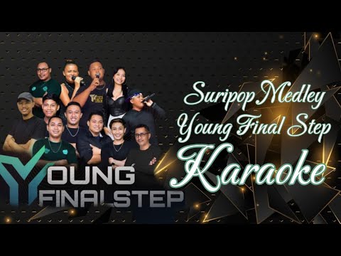 Suripop Medley - Young Final Step Karaoke @marcovickaraoke