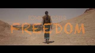 Tommy Foster - Freedom (Official Video Mantra)