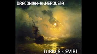 Draconian-Akherousia(Türkçe Çeviri)