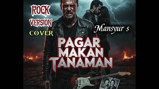 Download lagu Pagar makan tanaman (Mansyur s) [rock version cover] mp3