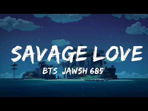 BTS, Jawsh 685, Jason Derulo - Savage Love (Laxed - Siren Beat) (Lyrics)  | Music one for me