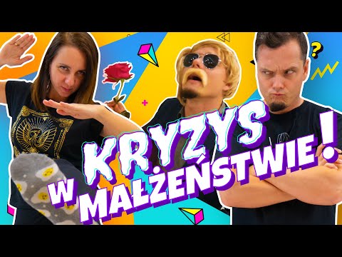 KRYZYS W MAŁŻEŃSTWIE! ODC 17