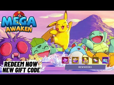 Week 1 New Gift Code - Redeem Now! Mega Awaken (New Pokemon Game)