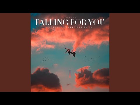 Falling For You